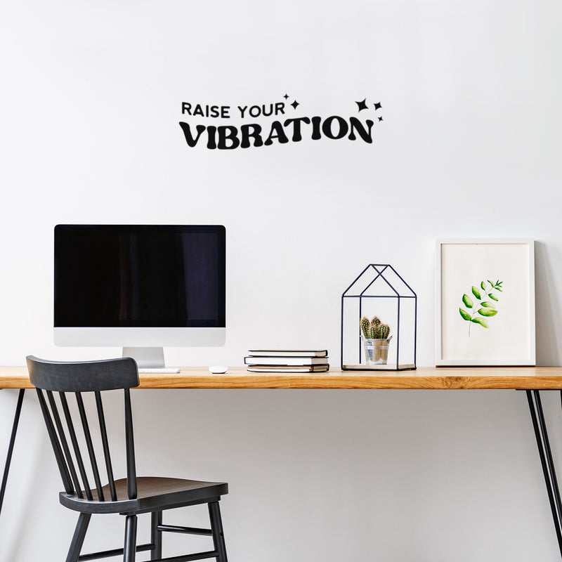 Vinyl Wall Art Decal - Raise Your Vibration - Trendy Motivational Positive Vibes Quote Sticker For Bedroom Closet Living Room Office School Classroom Coffee Shop Decor 3