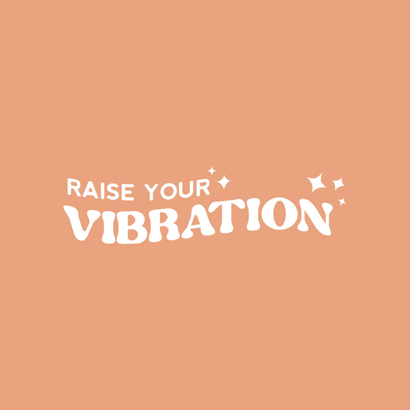 Vinyl Wall Art Decal - Raise Your Vibration - 8" x 30" - Trendy Motivational Positive Vibes Quote Sticker For Bedroom Closet Living Room Office School Classroom Coffee Shop Decor 1