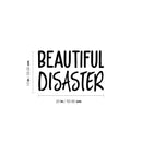 Vinyl Wall Art Decal - Beautiful Disaster - Trendy Fun Inspiring Humorous Joke Quote Sticker For Home Closet Living Room Washing Room Bathroom Store Office Decor 4