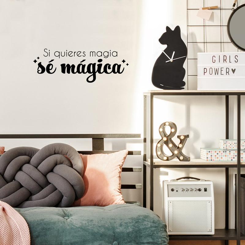 Vinyl Wall Art Decal - Si Quieres Magia Sé Mágica / If You Want Magic; Be Magic - 9" x 25" - Inspiring Fun Positive Spanish Quote Sticker For Bedroom Playroom Office Coffee Shop Decor 3