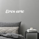 Vinyl Wall Art Decal - Eres Arte / You Are Art - 4" x 20" - Trendy Inspiring Positive Spanish Self Esteem Quote Sticker For Home Bedroom Closet Living Room School Office Decor 3