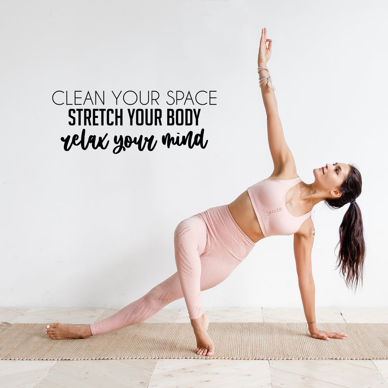 Vinyl Wall Art Decal - Clean Your Space Stretch Your Body - 11.5" x 30" - Trendy Motivating Positive Lifestyle Quote Sticker For Workout Room Office School Gym Yoga Fitness Decor 3