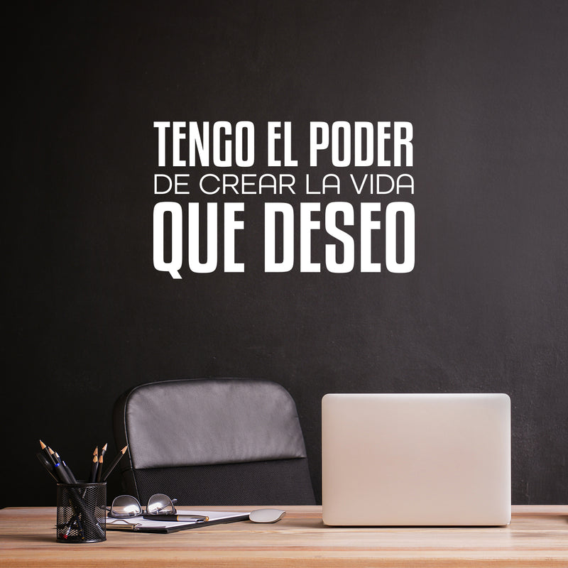 Vinyl Wall Art Decal - Tengo El Poder De Crear La Vida Que Deseo  / I Have The Power To Create The Life I Want - 15" x 25" - Positive Spanish Quote Sticker For Home School Office Decor 2