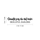 Vinyl Wall Art Decal - Smooth Seas Do Not Make Skillful Sailors - Motivating Positive Lifestyle Quote Sticker For Office Coffee Shop School Closet Living Room Decor 4