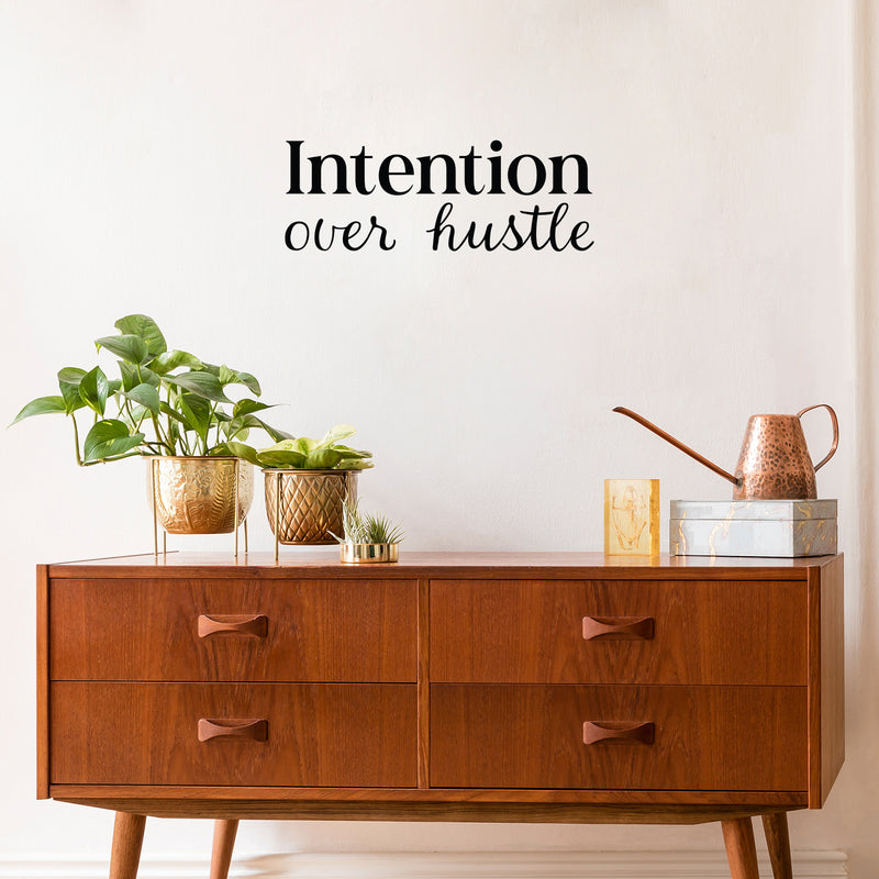 Vinyl Wall Art Decal - Intention Over Hustle - 9" x 25" - Trendy Fun Inspiration Positive Quote Sticker For Bedroom Living School Office Coffee Shop Store  Decor 2