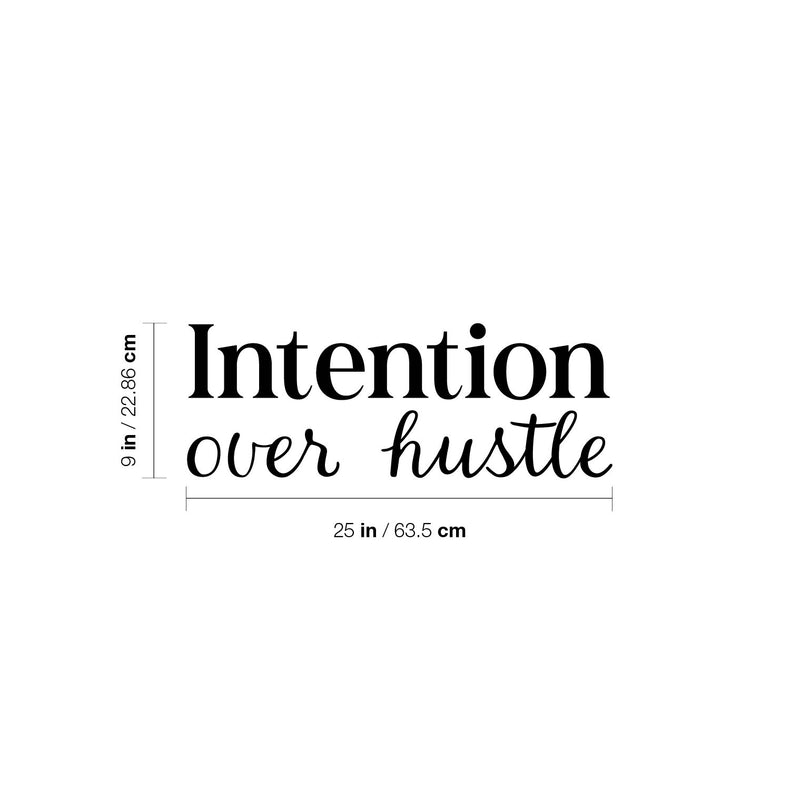 Vinyl Wall Art Decal - Intention Over Hustle - 9" x 25" - Trendy Fun Inspiration Positive Quote Sticker For Bedroom Living School Office Coffee Shop Store  Decor 4