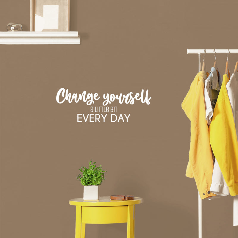 Vinyl Wall Art Decal - Change Yourself A Little Bit Every Day - 9" x 25" - Trendy Positive Inspirational Quote Sticker For Home Office School Coffee Shop Gym Fitness Lifestyle Decor 3