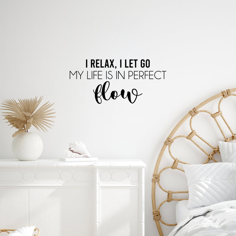 Vinyl Wall Art Decal - I Relax; I Let Go My Life Is In Perfect Flow - 11. Trendy Motivational Positive Quote Sticker For Office Storefront Yoga Gym Fitness Lifestyle Decor 3