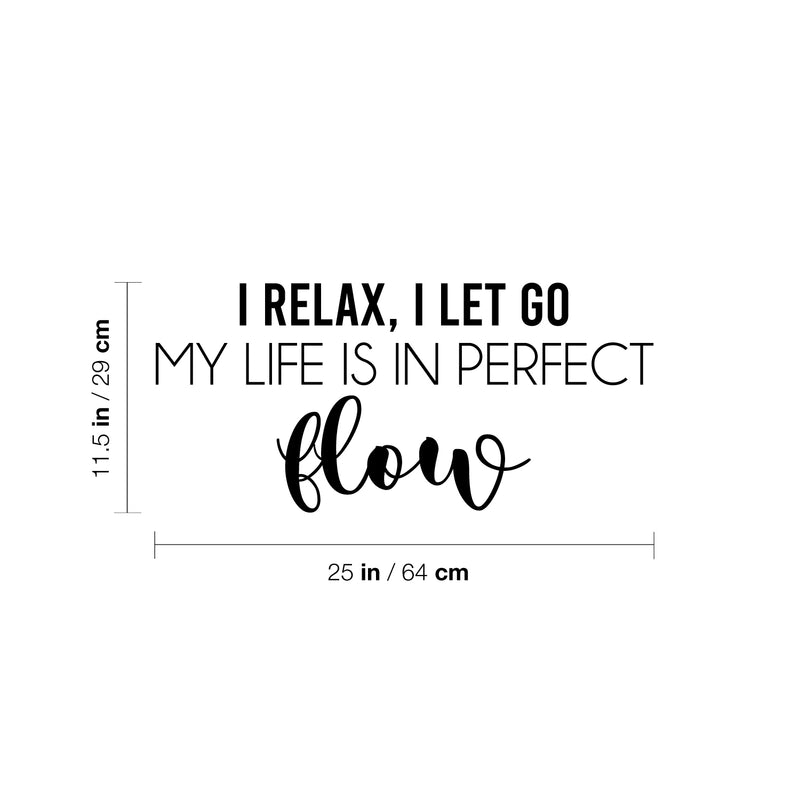 Vinyl Wall Art Decal - I Relax; I Let Go My Life Is In Perfect Flow - 11. Trendy Motivational Positive Quote Sticker For Office Storefront Yoga Gym Fitness Lifestyle Decor 4