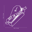 Vinyl Wall Art Decal - Get In Loser - 30" x 15" -Trendy Fun Halloween Joke Quote Coffin Design Sticker For Living Room Windows Doors Storefront Coffee Shop School Office Spooky Decor 4