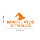 Vinyl Wall Art Decal - Baddest Witch On The Block - 13" x 25" - Fun Halloween Humorous Quote Hat Design Sticker For Living Room Windows Entry Door Storefront Office Spooky Decor 4