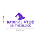 Vinyl Wall Art Decal - Baddest Witch On The Block - 13" x 25" - Fun Halloween Humorous Quote Hat Design Sticker For Living Room Windows Entry Door Storefront Office Spooky Decor 4