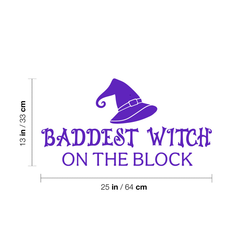 Vinyl Wall Art Decal - Baddest Witch On The Block - 13" x 25" - Fun Halloween Humorous Quote Hat Design Sticker For Living Room Windows Entry Door Storefront Office Spooky Decor 4