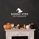 Vinyl Wall Art Decal - Baddest Witch On The Block - 13" x 25" - Fun Halloween Humorous Quote Hat Design Sticker For Living Room Windows Entry Door Storefront Office Spooky Decor 2