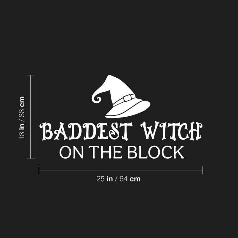 Vinyl Wall Art Decal - Baddest Witch On The Block - 13" x 25" - Fun Halloween Humorous Quote Hat Design Sticker For Living Room Windows Entry Door Storefront Office Spooky Decor 4