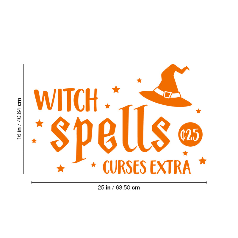 Vinyl Wall Art Decal - Witch Spells ¢25; Curses Extra - 16" x 25" - Fun Halloween Humorous Joke Quote Hat Design Sticker For Living Room Windows Doors Storefront Spooky Decor 4