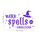 Vinyl Wall Art Decal - Witch Spells ¢25; Curses Extra - 16" x 25" - Fun Halloween Humorous Joke Quote Hat Design Sticker For Living Room Windows Doors Storefront Spooky Decor 4