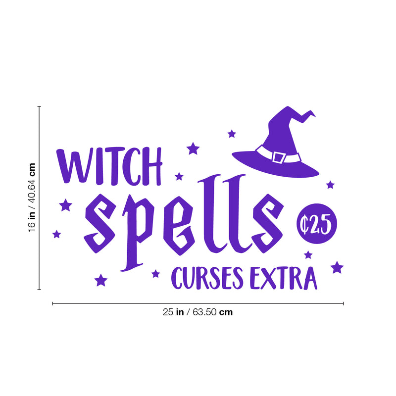 Vinyl Wall Art Decal - Witch Spells ¢25; Curses Extra - 16" x 25" - Fun Halloween Humorous Joke Quote Hat Design Sticker For Living Room Windows Doors Storefront Spooky Decor 4