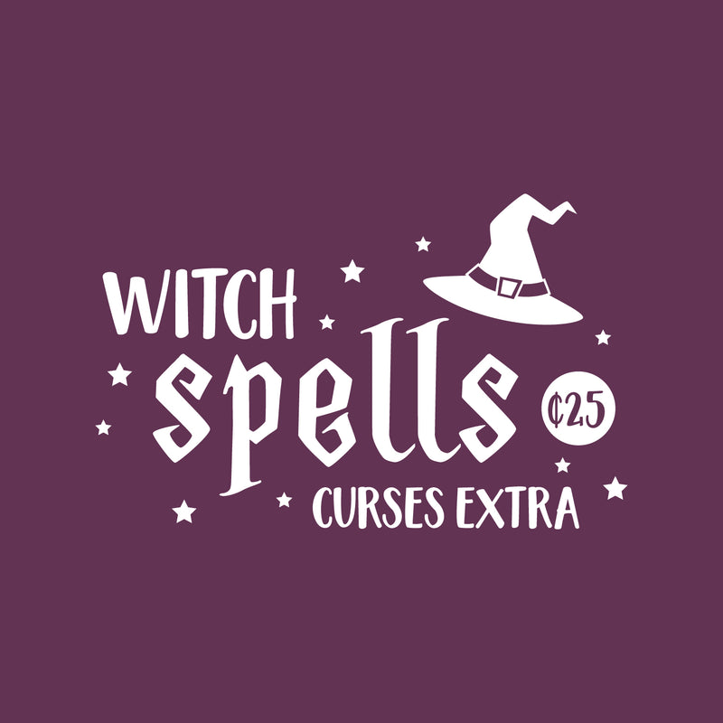 Vinyl Wall Art Decal - Witch Spells ¢25; Curses Extra - 16" x 25" - Fun Halloween Humorous Joke Quote Hat Design Sticker For Living Room Windows Doors Storefront Spooky Decor 1