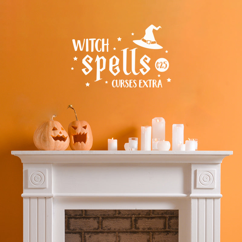 Vinyl Wall Art Decal - Witch Spells ¢25; Curses Extra - 16" x 25" - Fun Halloween Humorous Joke Quote Hat Design Sticker For Living Room Windows Doors Storefront Spooky Decor 3