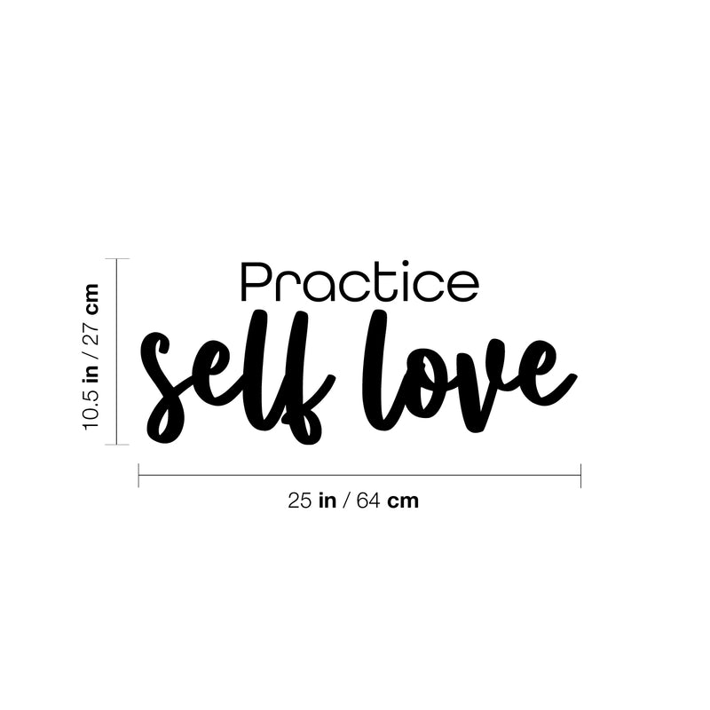 Vinyl Wall Art Decal -  Practice Self Love - 17" x 19" - Modern Inspirational Optimism Self Love Quote Sticker For Home School Office Bedroom Closet Living Room Decor 4