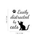 Vinyl Wall Art Decal - Easily Distracted By Cats - Cat Paw Shape Trendy Cute Funny Quote Sticker For Pet Lovers Home Office Bedroom Store Living Room Decor 4
