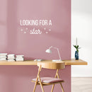 Vinyl Wall Art Decal - Looking For A Star - 11. Trendy Inspiring Lovely Fun Quote Sticker For Home Bedroom Closet Bathroom Kids Room Playroom Daycare Nursery Decor 5