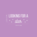 Vinyl Wall Art Decal - Looking For A Star - 11.2" x 25" - Trendy Inspiring Lovely Fun Quote Sticker For Home Bedroom Closet Bathroom Kids Room Playroom Daycare Nursery Decor 4