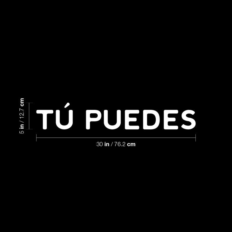 Vinyl Wall Art Decal - Tú Puedes / You Can - 5" x 30" - Trendy Motivational Positive Self Esteem Spanish Quote Sticker For Home Bedroom Closet Playroom School Office Gym Fitness Decor 4