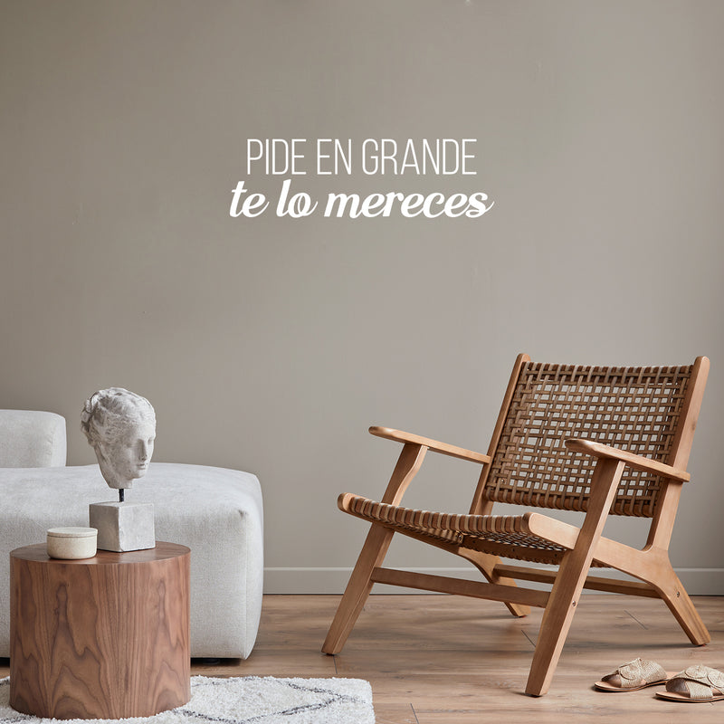 Vinyl Wall Art Decal - Pide En Grande Te Lo Mereces / Ask Big You Deserve It - 9" x 30" - Inspiring Optimistic Spanish Quote Sticker For Bedroom Living Room Office Coffee Shop Decor 2