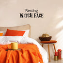 Vinyl Wall Art Decal - Resting Witch Face - 9" x 25" - Trendy Humorous Halloween Season Quote Sticker For Bedroom Living Room Windows Doors Storefront Coffee Shop Office Spooky Decor 2