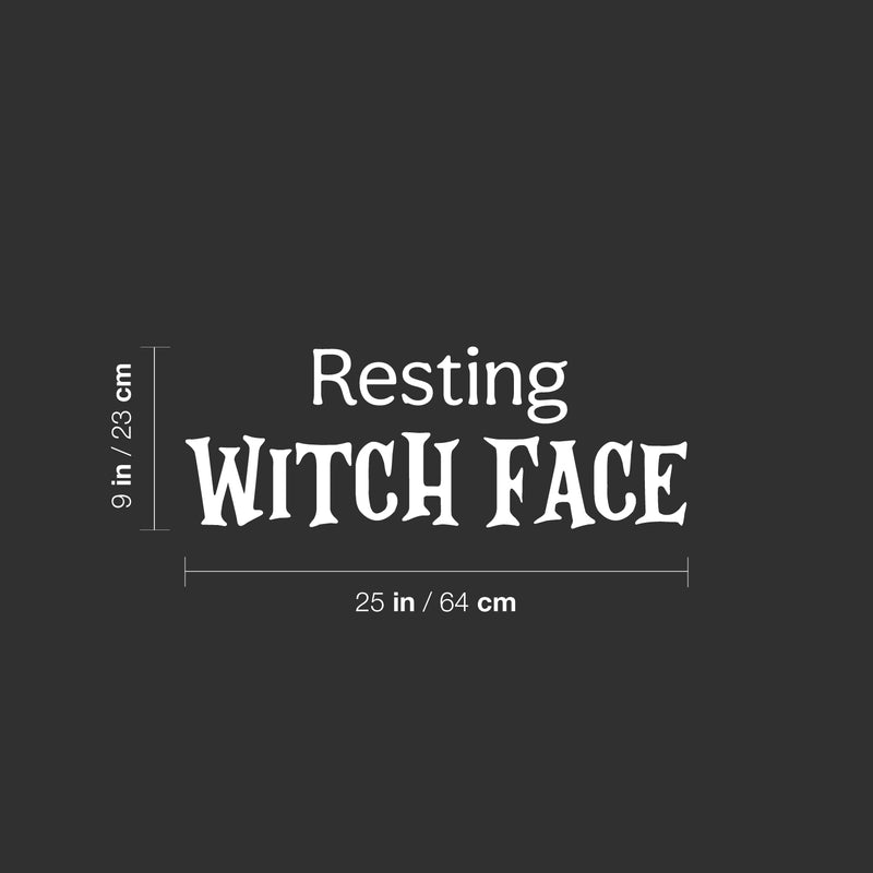 Vinyl Wall Art Decal - Resting Witch Face - 9" x 25" - Trendy Humorous Halloween Season Quote Sticker For Bedroom Living Room Windows Doors Storefront Coffee Shop Office Spooky Decor 4