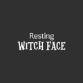 Vinyl Wall Art Decal - Resting Witch Face - 9" x 25" - Trendy Humorous Halloween Season Quote Sticker For Bedroom Living Room Windows Doors Storefront Coffee Shop Office Spooky Decor 1