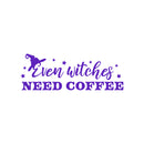 Vinyl Wall Art Decal - Even Witches Need Coffee - 11" x 30" - Trendy Fun Caffeine Lovers Halloween Design Sticker For Kitchen Coffee Shop Restaurant Storefront Office Decor 1