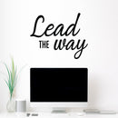 Vinyl Wall Art Decal - Lead The Way - 16" x 20" - Trendy Positive Motivational Good Vibes Quote Sticker For Bedroom Closet Living Room School Office Coffee Shop Decor 2