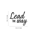 Vinyl Wall Art Decal - Lead The Way - 16" x 20" - Trendy Positive Motivational Good Vibes Quote Sticker For Bedroom Closet Living Room School Office Coffee Shop Decor 4