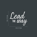 Vinyl Wall Art Decal - Lead The Way - 16" x 20" - Trendy Positive Motivational Good Vibes Quote Sticker For Bedroom Closet Living Room School Office Coffee Shop Decor 4