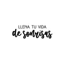 Vinyl Wall Art Decal - Llena Tu Vida De Sonrisas / Fill Your Life With Smiles - 8.5" x 25" - Positive Inspiring Spanish Quote Sticker For Home School Office Coffee Shop Decor 1