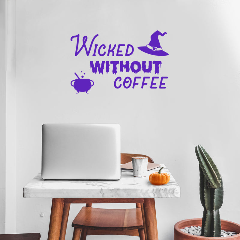 Vinyl Wall Art Decal - Wicked Without Coffee - 17" x 26" - Trendy Fun Caffeine Lovers Halloween Design Sticker For Home Kitchen Coffee Shop Restaurant Storefront Office Decor 3