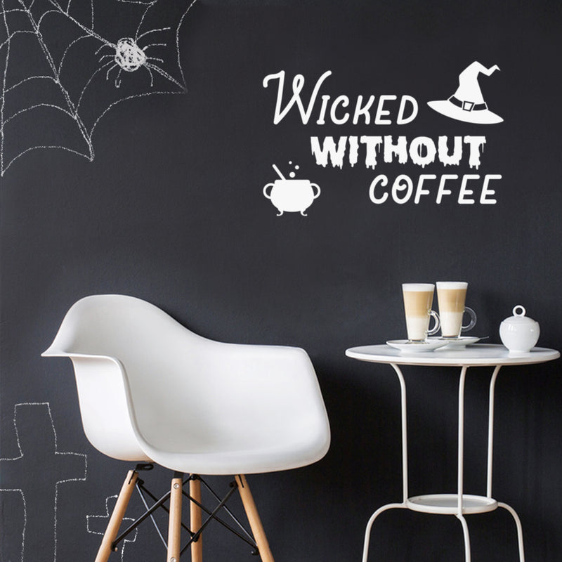 Vinyl Wall Art Decal - Wicked Without Coffee - 17" x 26" - Trendy Fun Caffeine Lovers Halloween Design Sticker For Home Kitchen Coffee Shop Restaurant Storefront Office Decor 2