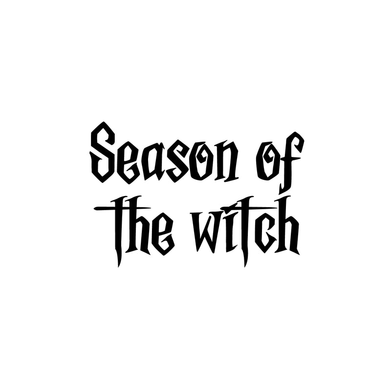 Vinyl Wall Art Decal - Season Of The Witch - 17" x 25" - Trendy Fun Halloween Quote Sticker For Home Bedroom Living Room Windows Doors Storefront Coffee Shop Office Spooky Decor 1