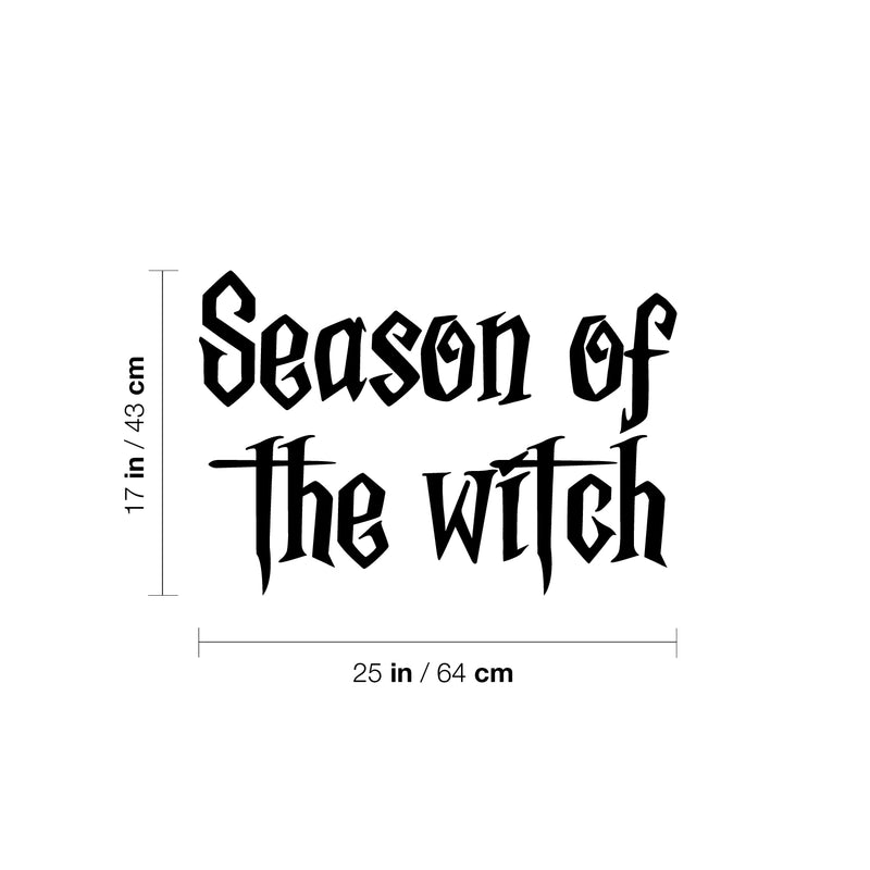 Vinyl Wall Art Decal - Season Of The Witch - Trendy Fun Halloween Quote Sticker For Home Bedroom Living Room Windows Doors Storefront Coffee Shop Office Spooky Decor 4