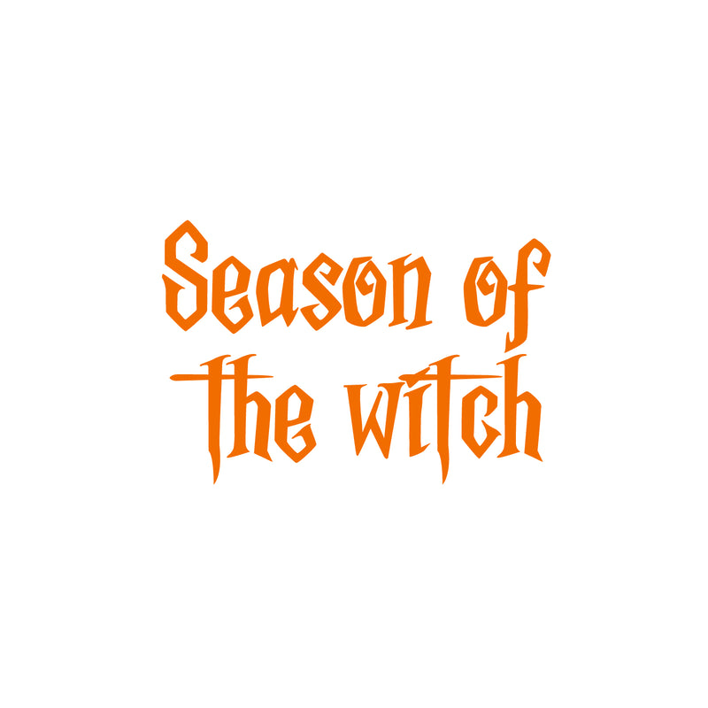 Vinyl Wall Art Decal - Season Of The Witch - 17" x 25" - Trendy Fun Halloween Quote Sticker For Home Bedroom Living Room Windows Doors Storefront Coffee Shop Office Spooky Decor 1