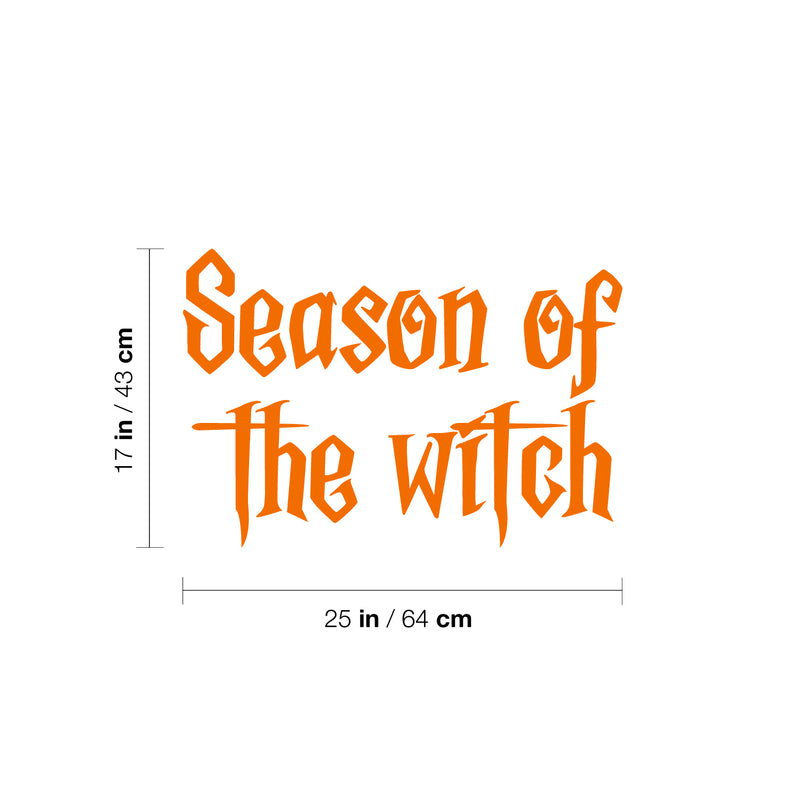 Vinyl Wall Art Decal - Season Of The Witch - 17" x 25" - Trendy Fun Halloween Quote Sticker For Home Bedroom Living Room Windows Doors Storefront Coffee Shop Office Spooky Decor 4