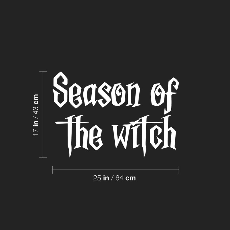 Vinyl Wall Art Decal - Season Of The Witch - 17" x 25" - Trendy Fun Halloween Quote Sticker For Home Bedroom Living Room Windows Doors Storefront Coffee Shop Office Spooky Decor 4