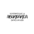 Vinyl Wall Art Decal - Yo Permito Que La Abundancia Entre A Mi Vida / I Allow Abundance To Enter My Life - Positive Spanish Quote Sticker For Home School Office Decor 1