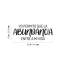 Vinyl Wall Art Decal - Yo Permito Que La Abundancia Entre A Mi Vida / I Allow Abundance To Enter My Life - 10" x 25" - Positive Spanish Quote Sticker For Home School Office Decor 4