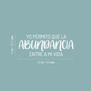 Vinyl Wall Art Decal - Yo Permito Que La Abundancia Entre A Mi Vida / I Allow Abundance To Enter My Life - 10" x 25" - Positive Spanish Quote Sticker For Home School Office Decor 4