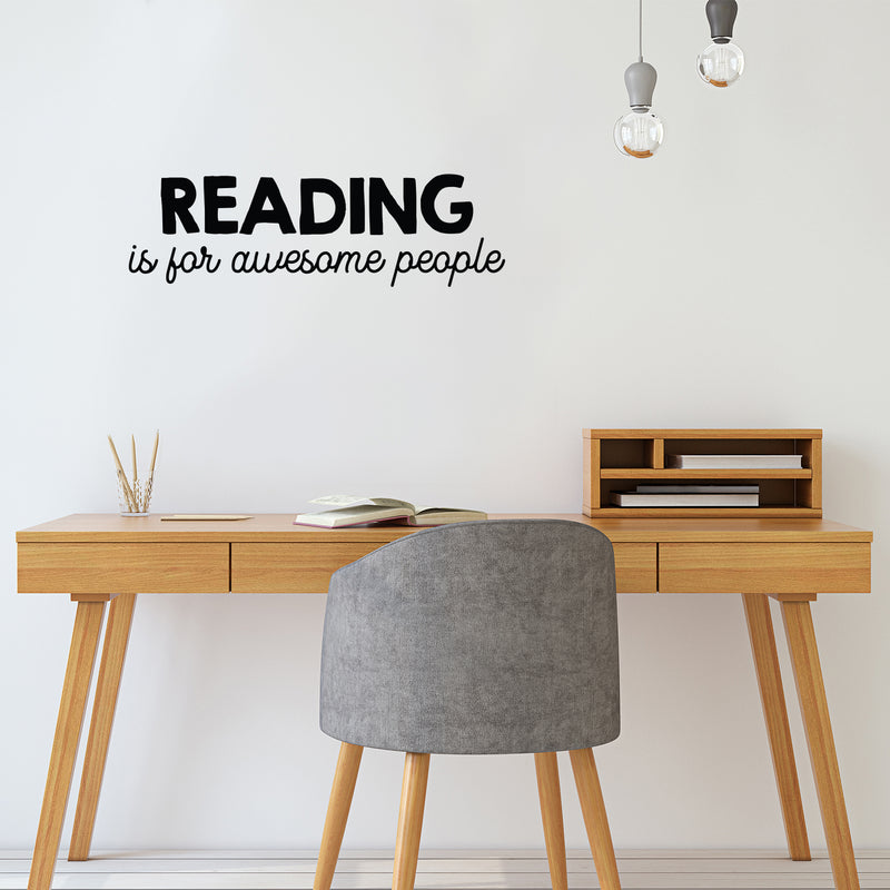 Vinyl Wall Art Decal - Reading Is For Awesome People - Trendy Motivational Educational Quote Sticker For Home School Classroom Office Teen Bedroom Kids Room Decor 2