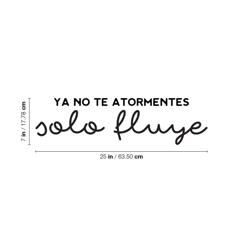 Vinyl Wall Art Decal - Ya No Te Atormentes Sólo Fluye / No Longer Torment Yourself Just Flow - Positive Lifestyle Quote Sticker For Bedroom Living Room Office Coffee Shop Decor 4